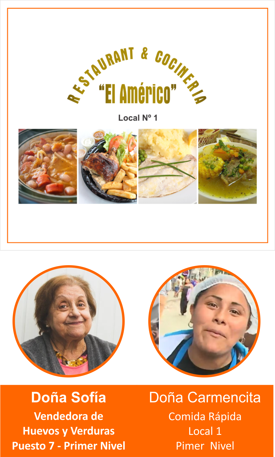 RESTAURANT Y COCINERÍA EL AMERICO apadrina a: Doña Sofía y Doña Carmencita